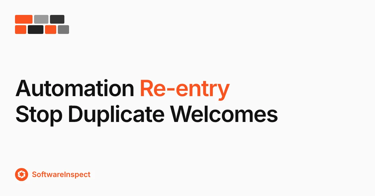 Automation Re-entry Rules: Stop Duplicate Welcome Emails