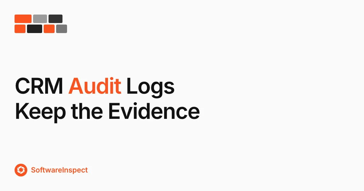 CRM Audit Log Retention: Keep Usable Change Evidence