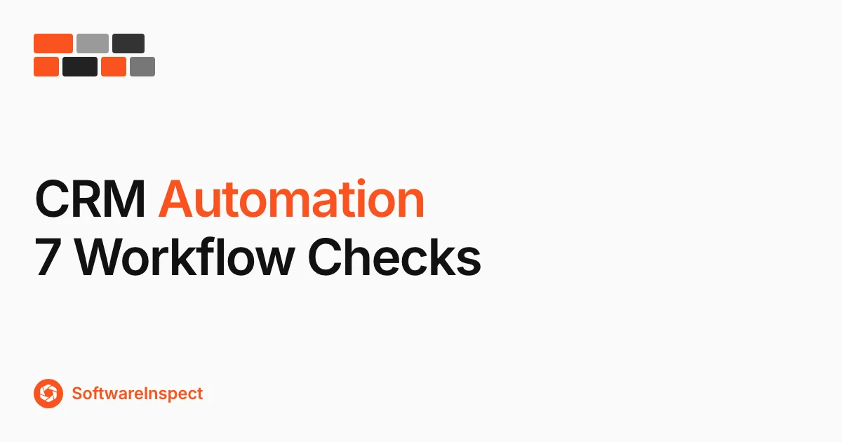 CRM Automation: 7 Workflows to Test Before Buying