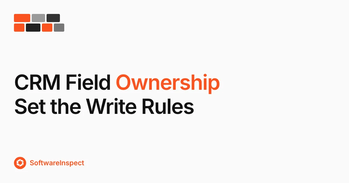 CRM Field Ownership: Stop Conflicting Sync Updates