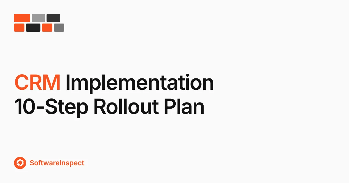 CRM Implementation Checklist: 10-Step Rollout Plan