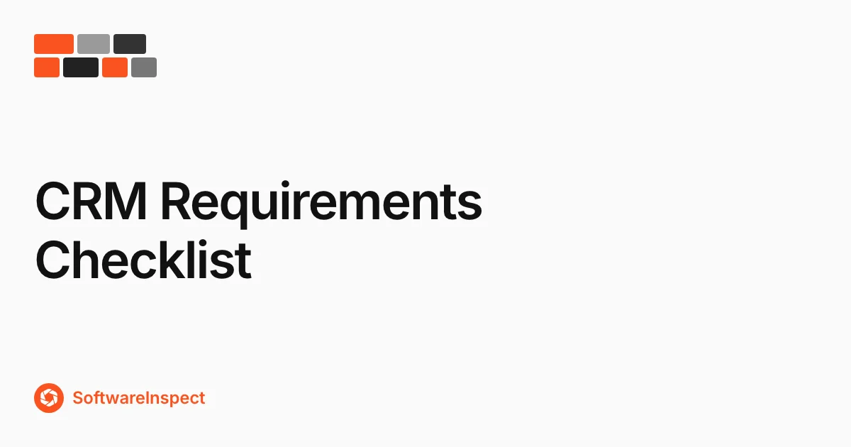 CRM Requirements Checklist: 12-Step Buyer Guide for 2026