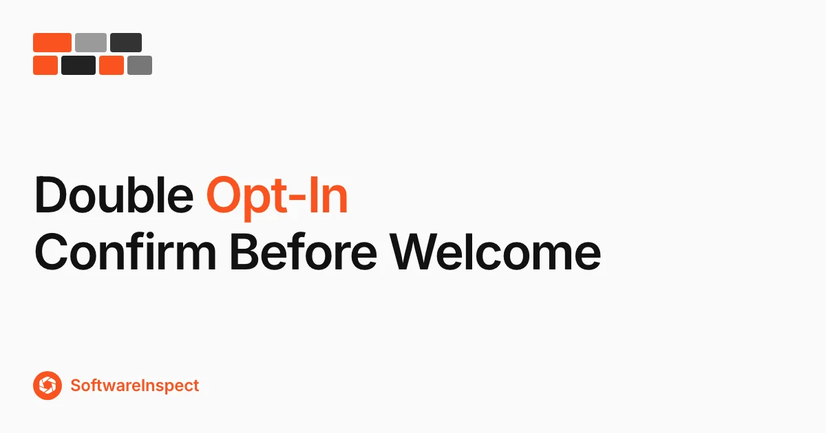 Double Opt-In: Confirmation and Welcome Flow Checks