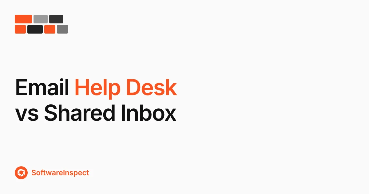 Email Help Desk Software vs Shared Inbox Guide (2026)