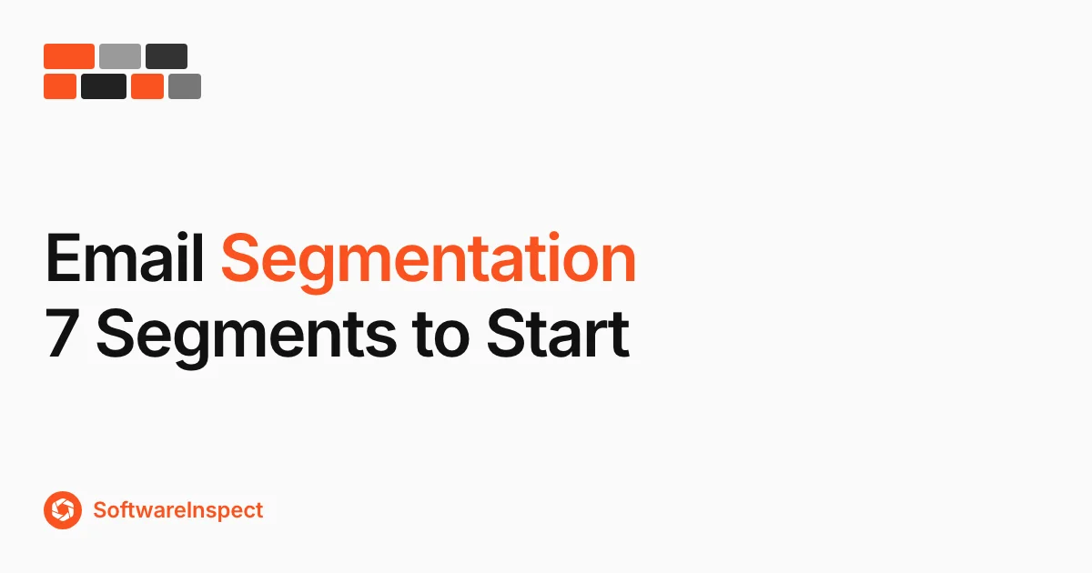 Email Segmentation Strategy: 7 Segments to Start